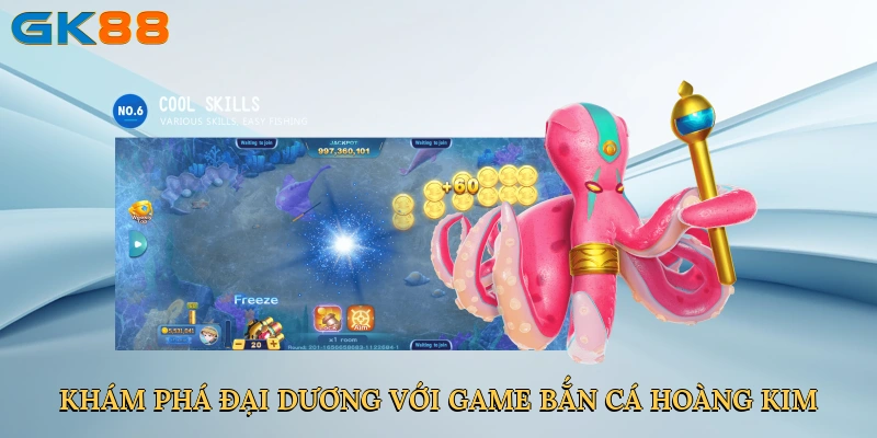 kham-pha-dai-duong-voi-game-ban-ca-hoang-kim-2
