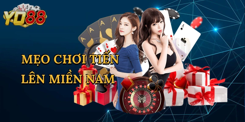 Mẹo Chơi Tiến Lên Miền Nam