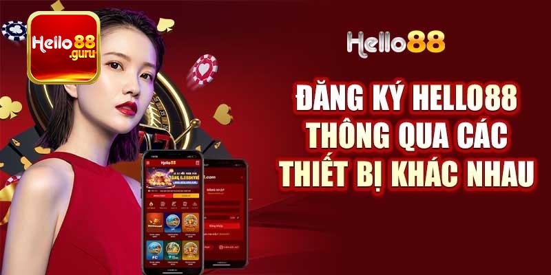 Cách đăng ký Hello88 cho Newbie