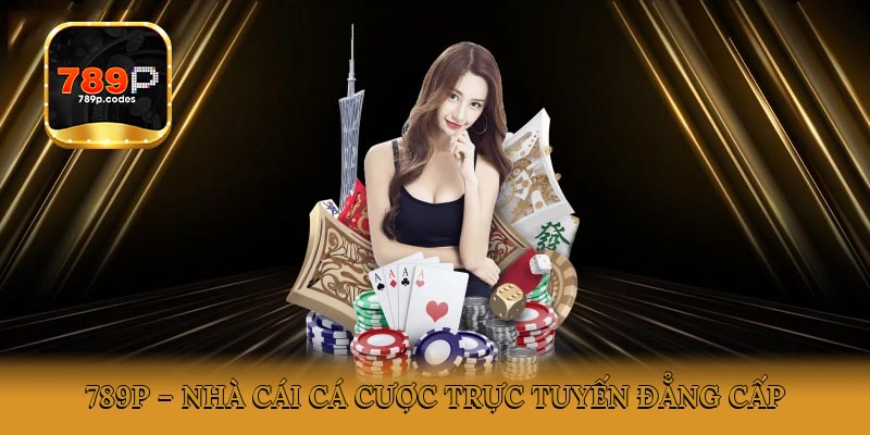 Đánh Giá nhà cái 789P Chi tiết