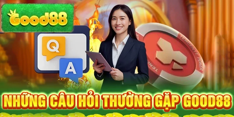 nhung-cau-hoi-thuong-gap-good88