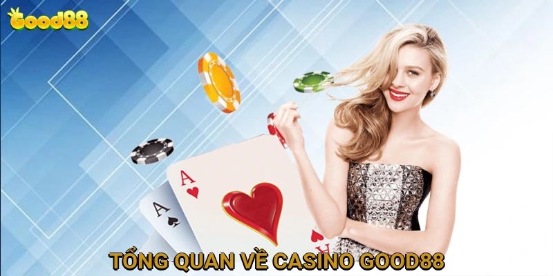 tong-quan-ve-casino-good88
