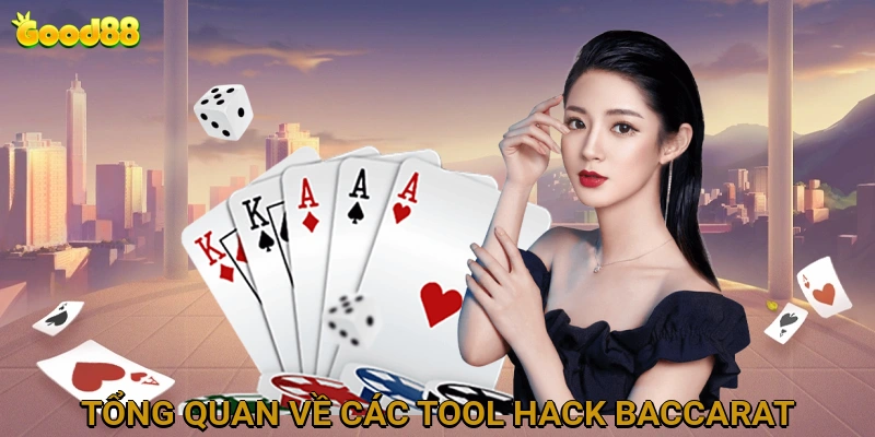 Tổng Quan về Các Phần Mềm "Tool Hack" Baccarat